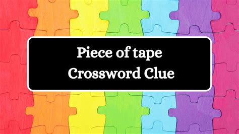 tape crossword clue